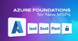 Azure Foundation for new MSPs