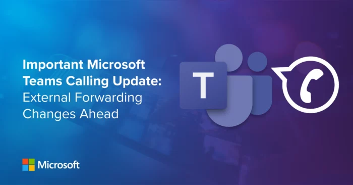 Illustration of Microsoft Teams external call forwarding changes effective November 1