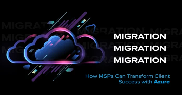 Azure migration MSP cloud transformation