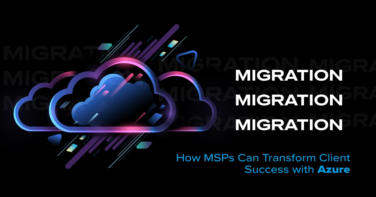 Azure migration MSP cloud transformation