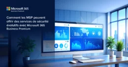 Tableau de bord Microsoft 365 Business Premium pour MSP illustrant la gestion de la sécurité