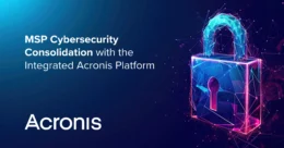 A lock illustrating MSP cybersecurity consolidation with integrated Acronis platform